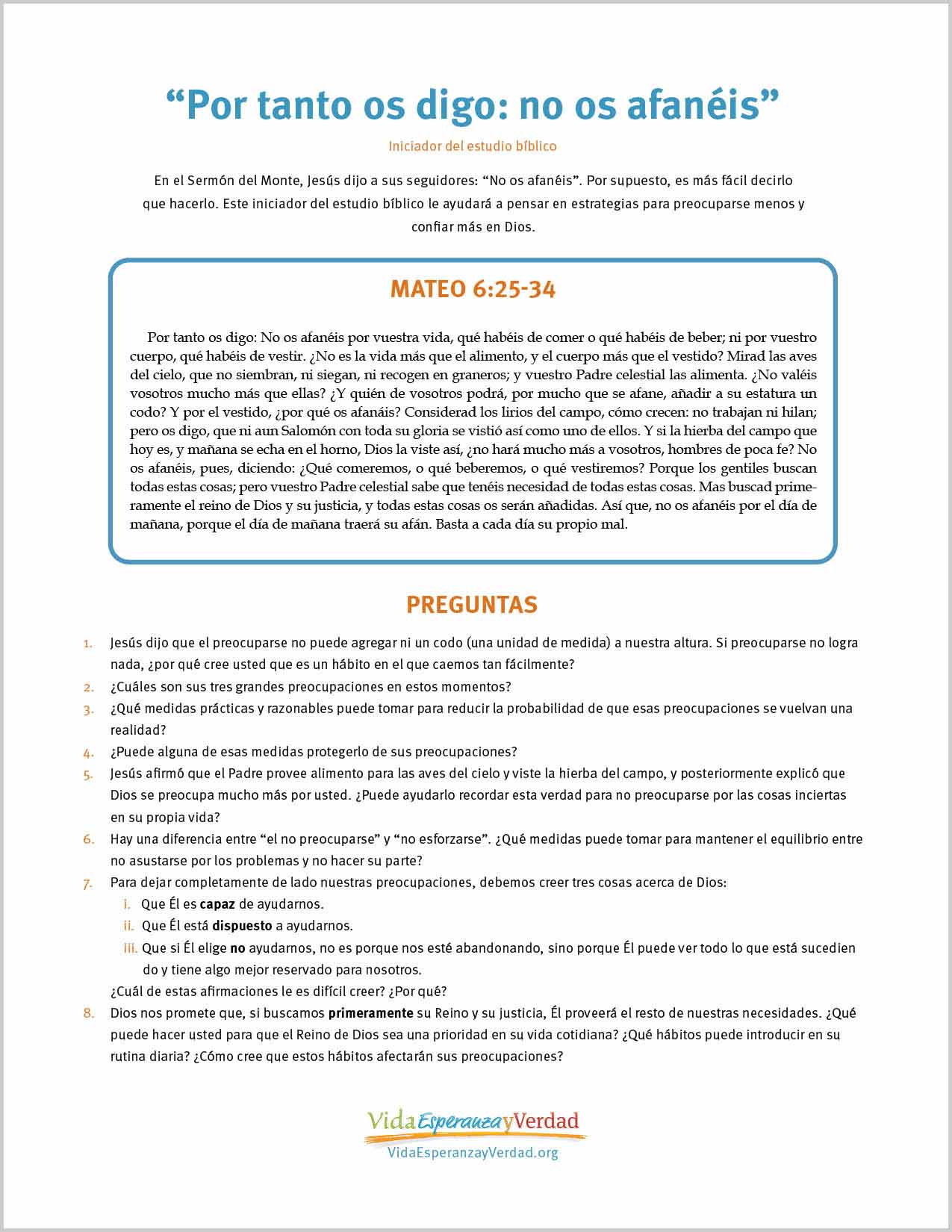 “Por tanto os digo: no os afanéis”