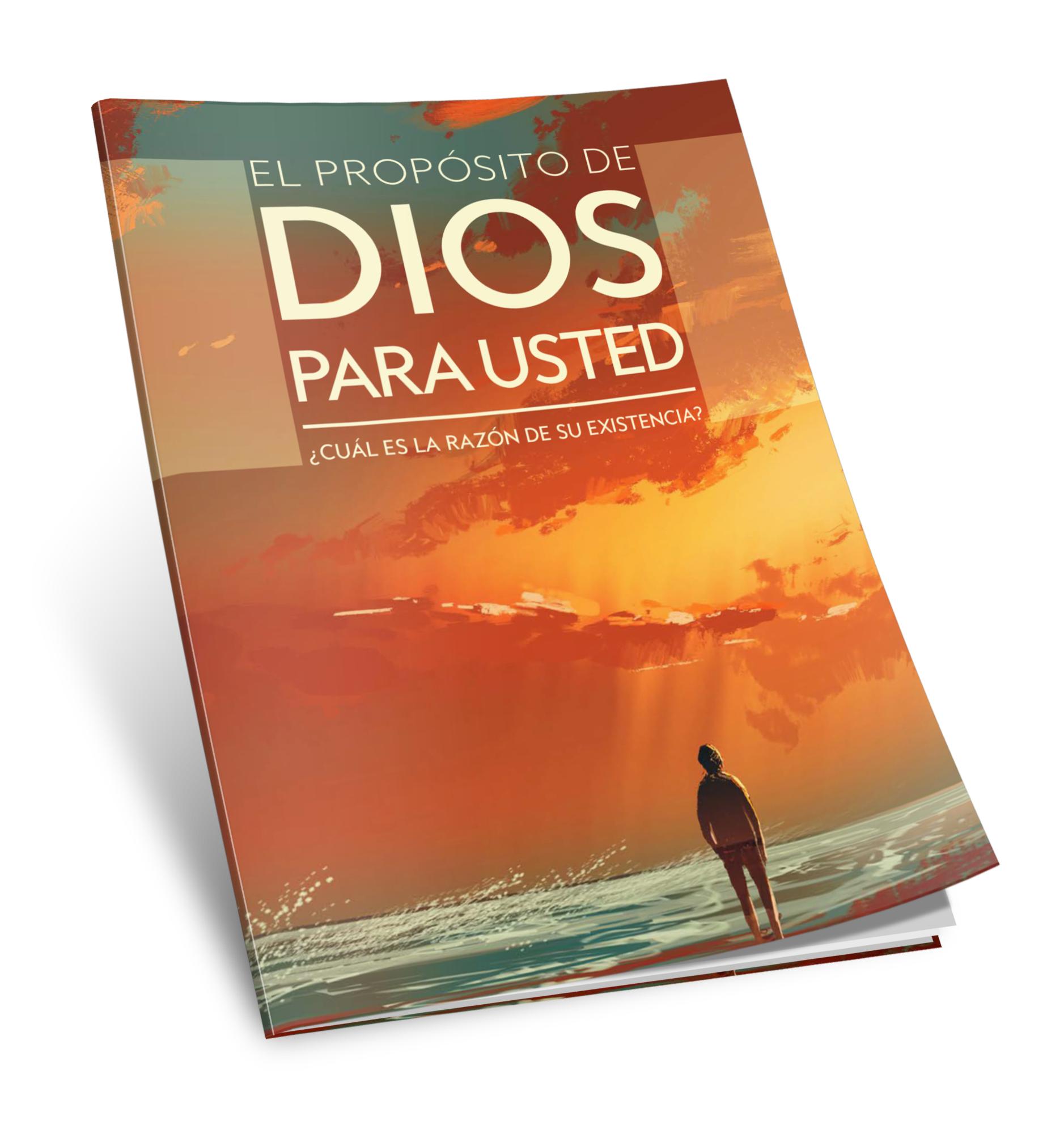 El propósito de Dios para usted El propósito de Dios para usted