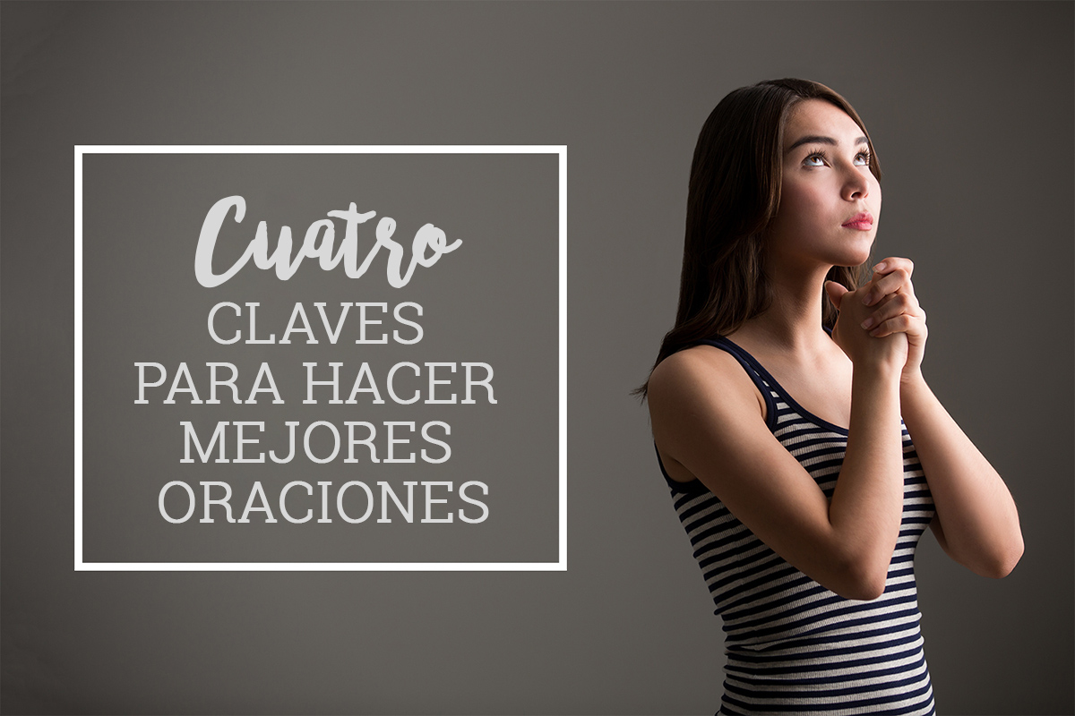Cuatro claves para hacer mejores oraciones