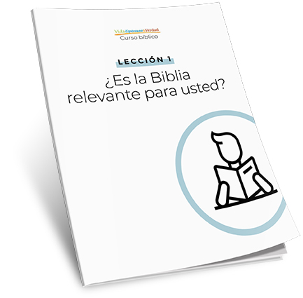 Lección 1: ¿Es la Biblia relevante para usted?