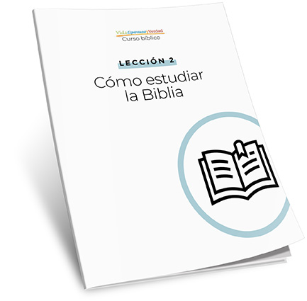 Lección 2: Cómo estudiar la Biblia