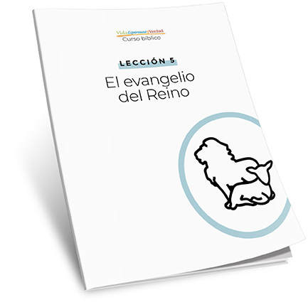 Lección 5: El evangelio del Reino