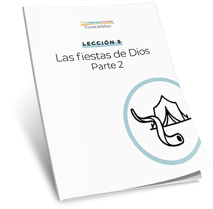 Lección 9: Las fiestas de Dios Parte 2
