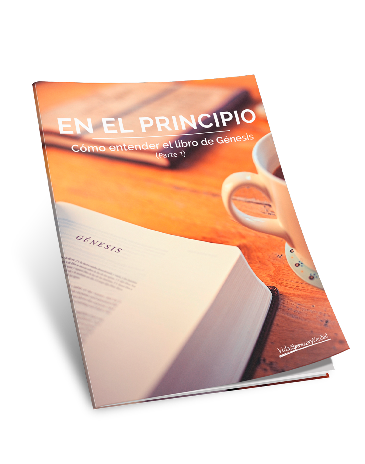 En el principio - Cómo entender el libro de Génesis (Parte 1)